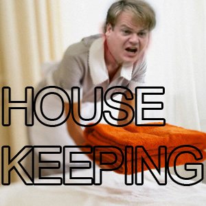House Keeping